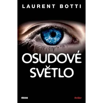 Osudové světlo - Laurent Botti