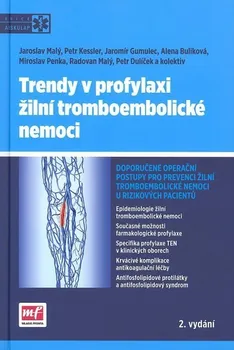 Trendy v profylaxi žilní tromboembolické nemoci - Jaroslav Malý a kol.