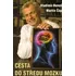 Cesta do středu mozku - Martin Čáp, Vladimír Beneš