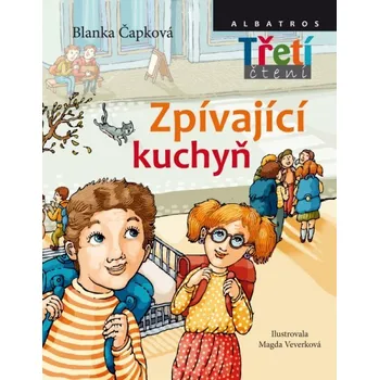 Zpívající kuchyň - Blanka Čapková První čtění Zpívající kuchyň - Blanka Čapková