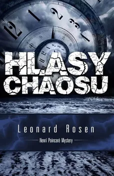 Hlasy chaosu - Leonard Rosen