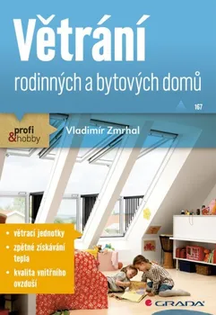 Větrání rodinných a bytových domů - Vladimír Zmrhal