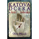 Katova dcera a král žebráků - Oliver…