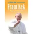 Literární biografie František: Papež z nového světa - Michel Cool