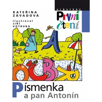 První čtění Písmenka a pan Antonín - Kateřina Závadová