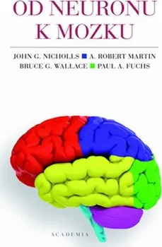Od neuronu k mozku - John G. Nicholls a kol.