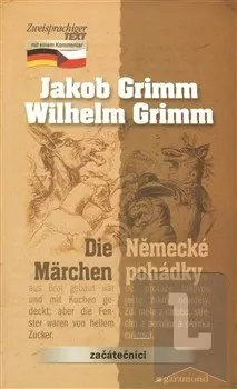 Cizojazyčná kniha Německé pohádky, Die Märchen: Jacob Grimm