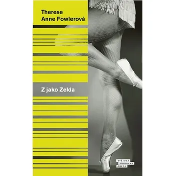 Z jako Zelda - Therese Anne Fowler