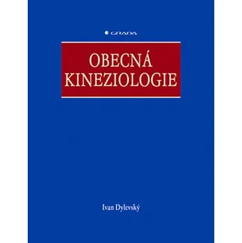 Kniha Obecná kineziologie - Ivan Dylevský [E-kniha]