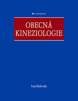 kniha Obecná kineziologie - Ivan Dylevský [E-kniha]
