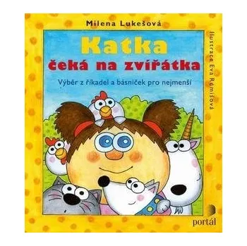 Katka čeká na zvířátka - Milena Lukešová