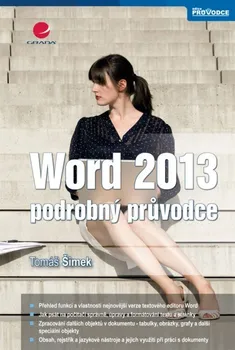 Word 2013: podrobný průvodce - Tomáš Šimek