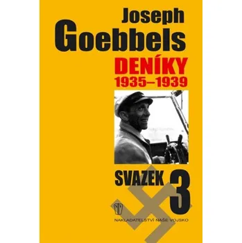 Literární biografie Deníky 1935-1939: Svazek 3 - Joseph Goebbels