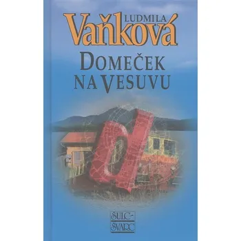 Domeček na Vesuvu - Ludmila Vaňková Domeček na Vesuvu - Ludmila Vaňková