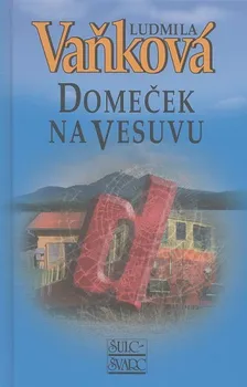 Domeček na Vesuvu - Ludmila Vaňková