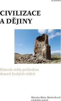 Encyklopedie Bárta Miroslav, Kovář Martin a kolektiv: Civilizace a dějiny
