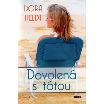Dovolená s tátou - Dora Heldt