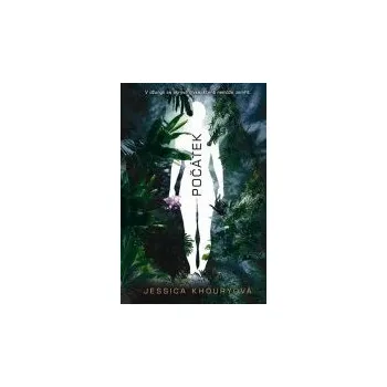 Počátek - Jessica Khouryová