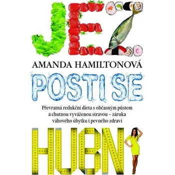 Jez, posti se, hubni - Amanda…