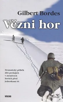 Bordes Gilbert: Vězni hor