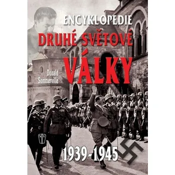 Encyklopedie druhé světové války - Donald Sommerville