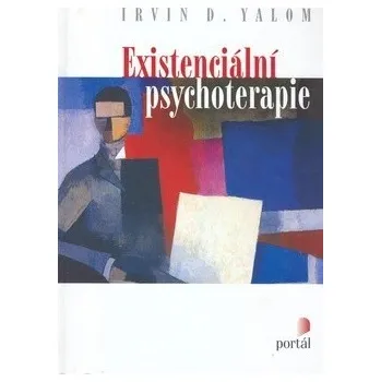 Existenciální psychoterapie - Irvin D. Yalom