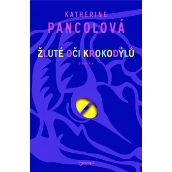 Žluté oči krokodýlů - Katherine…