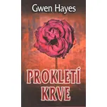 Prokletí krve - Gwen Hayes