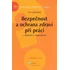 Bezpečnost a ochrana zdraví při práci v otázkách a odpovědích - Eva Dandová