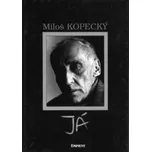Miloš Kopecký: Já - Pavel Kovář