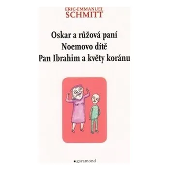 Schmitt Eric-Emmanuel: Oskar a Růžová…