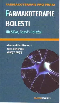 Farmakoterapie bolesti - Jiří Slíva, Tomáš Doležal