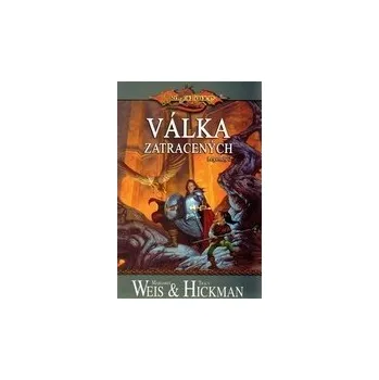 Válka zatracených - Tracy Hickman, Margaret Weis