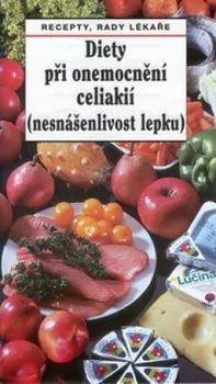 Diety při onemocnění celiakií - Oldřich Pozler, Jaroslav Hejzlar
