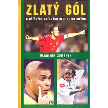 Zlatý gól - Vladimír Zemánek