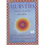 Ájurvéda duše a těla - Pavol Hlôška