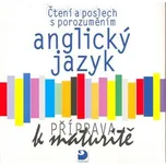 Anglický jazyk: Příprava k maturitě -…