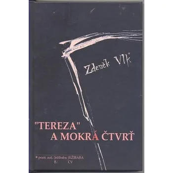 Tereza a mokrá čtvrť - Zdeněk Vlk