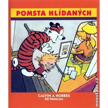 Calvin a Hobbes 5 - Pomsta hlídaných - Bill Watterson