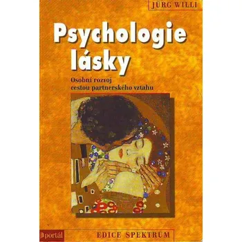 Osobní rozvoj Psychologie lásky - Jürg Willi
