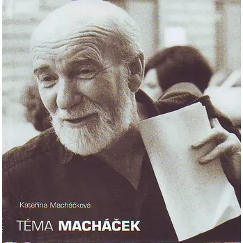 Téma Macháček - Kateřina Macháčková Literární biografie Téma Macháček - Kateřina Macháčková