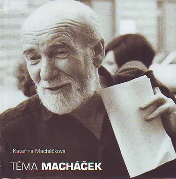 Literární biografie Téma Macháček - Kateřina Macháčková