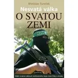 Nesvatá válka o Svatou zemi - Břetislav…