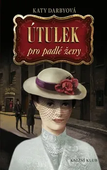 Útulek pro padlé ženy - Katy Darbyová