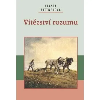 Vítězství rozumu - Vlasta Pittnerová