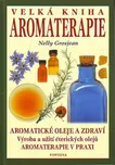 Velká kniha aromaterapie - Nelly…