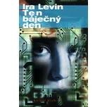 Ten báječný den - Ira Levin