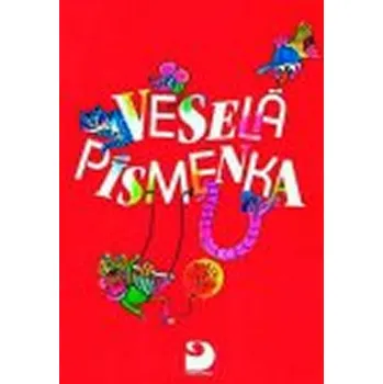 Český jazyk Veselá písmenka - Blanka Janáčková, Jiřina Polanská