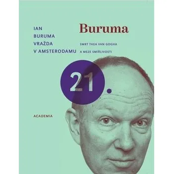 Vražda v Amsterdamu - Ian Buruma