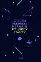 Už nikdy spánek - Willem F. Hermans